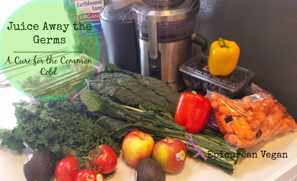 Juice Away the Germs -- Epicurean Vegan